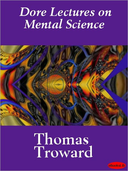 Dore Lectures on Mental Science