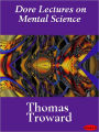 Dore Lectures on Mental Science