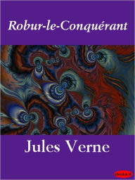 Title: Robur le Conquerant, Author: Jules Verne