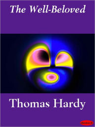 Title: The Well-Beloved, Author: Thomas Hardy