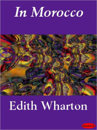 Title: In Morocco, Author: Edith Wharton