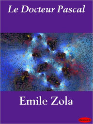 Title: Le docteur Pascal, Author: Emile Zola