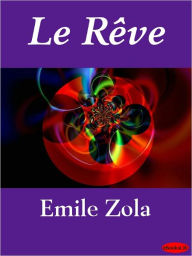 Title: Le rêve, Author: Emile Zola