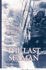 Title: The Last Seaman, Author: Wayne Ward