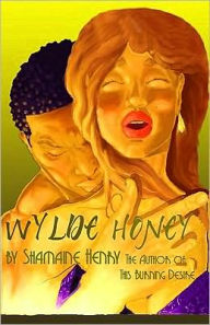 Title: Wylde Honey, Author: Shamaine Henry