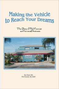 Title: Making the Vehicle to Reach Your Dreams, Author: Philip Fournier