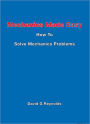 Mechanics Made Easy: How to Solve Mechanics Problems