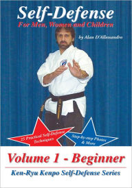 Title: Self-Defense for Men, Women and Children, Author: Alan D'Allessandro