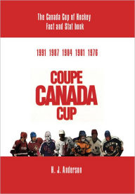 Title: The Canada Cup of Hockey Fact and Stat Book, Author: H. J. Anderson