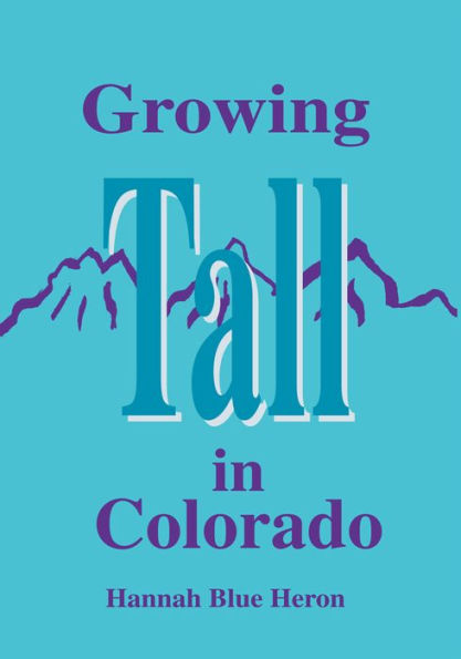Growing Tall In Colorado