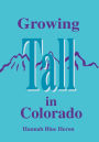 Growing Tall In Colorado