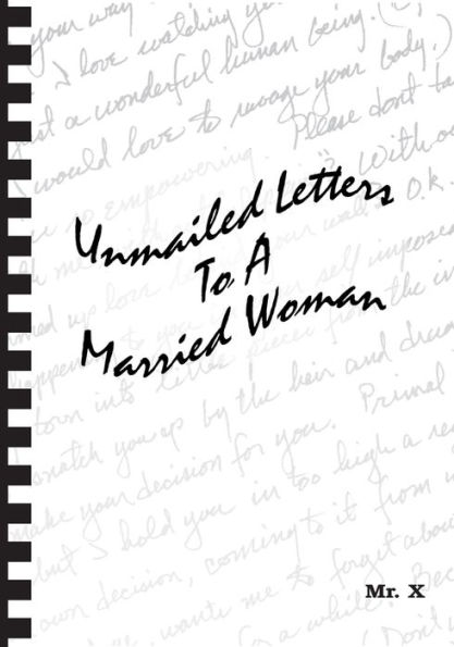 Unmailed Letters To a Married Woman