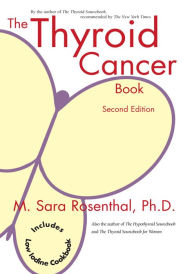Title: The Thyroid Cancer Book: Second Edition, Author: M. Sara Rosenthal