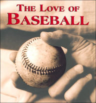 Title: Love of Baseball, Author: Paul Adomites