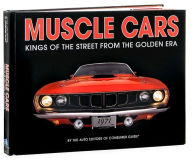 Title: Muscle Cars: Kings of the Street from the Golden Era, Author: Auto Editors of Consumer Guide