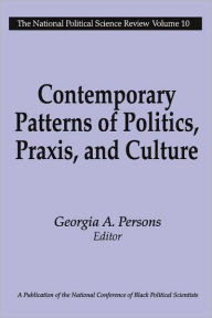 Title: Contemporary Patterns of Politics, Praxis, and Culture, Author: Georgia A. Persons