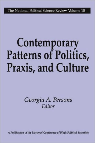 Contemporary Patterns of Politics, Praxis, and Culture