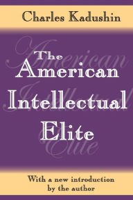 Title: The American Intellectual Elite, Author: John Sommer