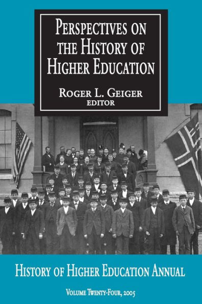 Perspectives on the History of Higher Education: Volume 24, 2005