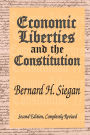 Economic Liberties and the Constitution / Edition 2