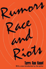 Title: Rumors, Race and Riots, Author: Terry Ann Knopf