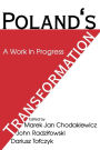 Poland's Transformation: A Work in Progress / Edition 1