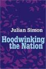 Hoodwinking the Nation