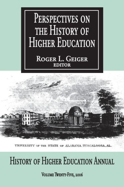 Perspectives on the History of Higher Education: Volume 25, 2006