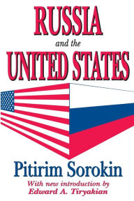 Title: Russia and the United States / Edition 1, Author: Pitirim Sorokin