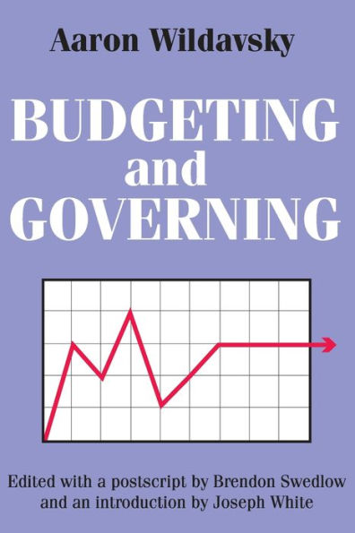 Budgeting and Governing / Edition 1