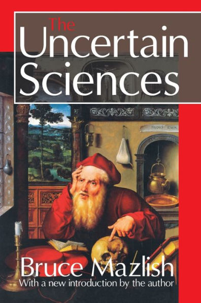 The Uncertain Sciences / Edition 1