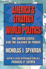 America's Strategy in World Politics: The United States and the Balance of Power / Edition 1