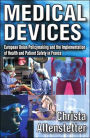 Medical Devices: European Union Policymaking and the Implementation of Health and Patient Safety in France / Edition 1