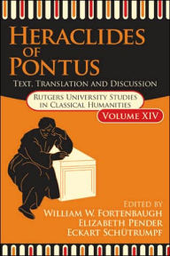 Title: Heraclides of Pontus: Text and Translation, Author: Eckart Schutrumpf