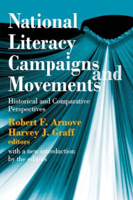 Title: National Literacy Campaigns and Movements: Historical and Comparative Perspectives, Author: Jose Carlos Chiaramonte