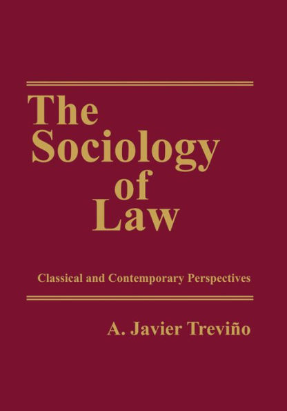 The Sociology of Law: Classical and Contemporary Perspectives / Edition 1