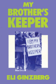 Title: My Brother's Keeper, Author: Eli Ginzberg