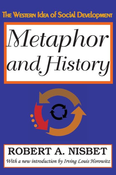 Metaphor and History: The Western Idea of Social Development