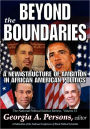 Beyond the Boundaries: A New Structure of Ambition in African American Politics / Edition 1