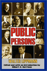 Title: Public Persons, Author: Walter Lippmann