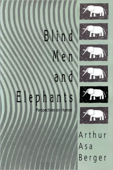 Blind Men and Elephants: Perspectives on Humor