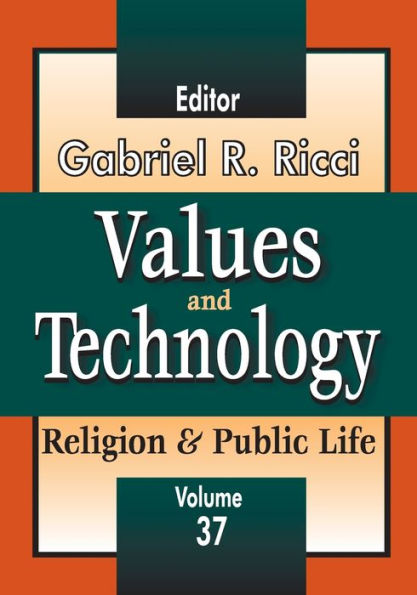 Values and Technology: Religion Public Life