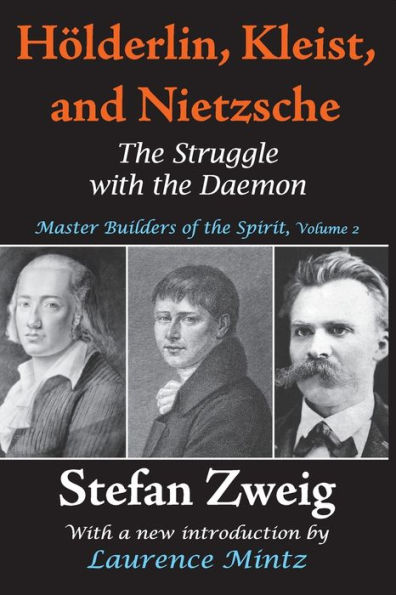 Holderlin, Kleist, and Nietzsche: the Struggle with Daemon