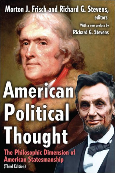 American Political Thought: The Philosophic Dimension of American Statesmanship / Edition 3