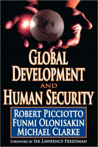 Title: Global Development and Human Security, Author: Robert Picciotto