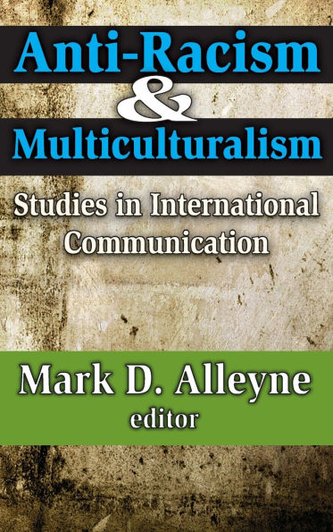 Anti-racism and Multiculturalism: Studies in International Communication