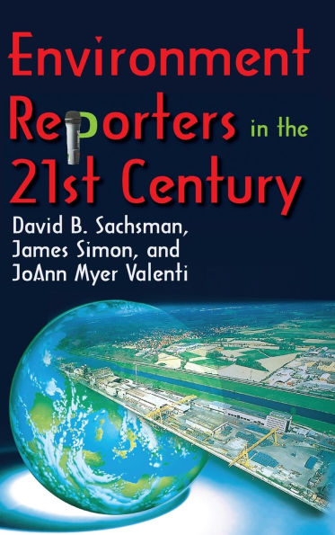 Environment Reporters the 21st Century