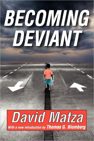 Becoming Deviant / Edition 1