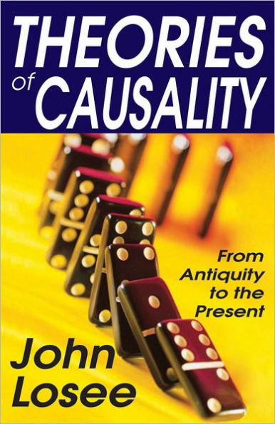 Theories of Causality: From Antiquity to the Present