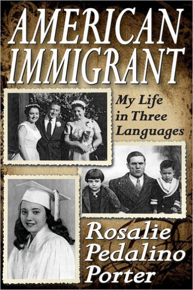 American Immigrant: My Life Three Languages